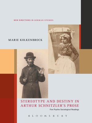 cover image of Stereotype and Destiny in Arthur Schnitzler's Prose